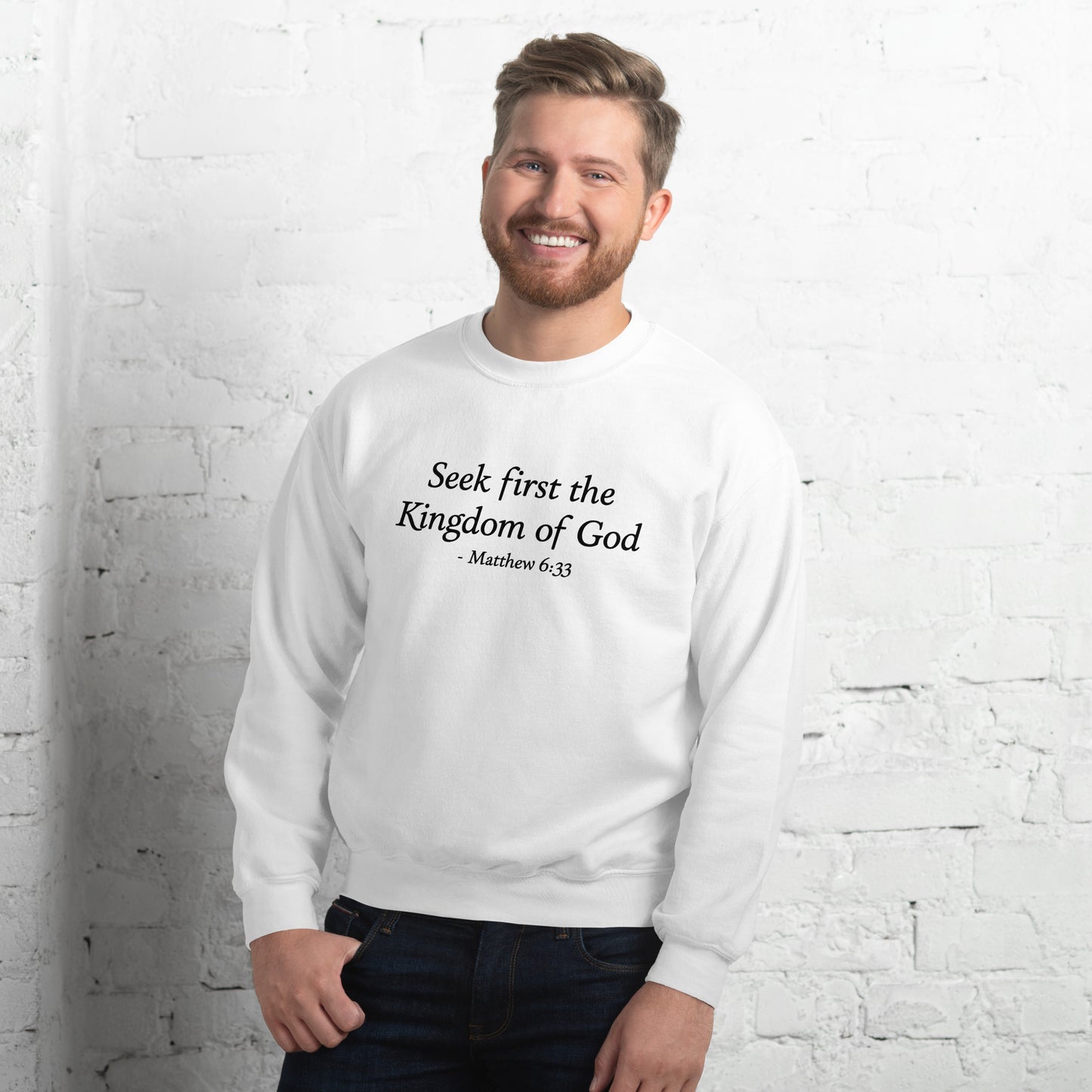 Seek First The Kingdom Of God, Matthew 6:33, Men's Sweatshirt mockup