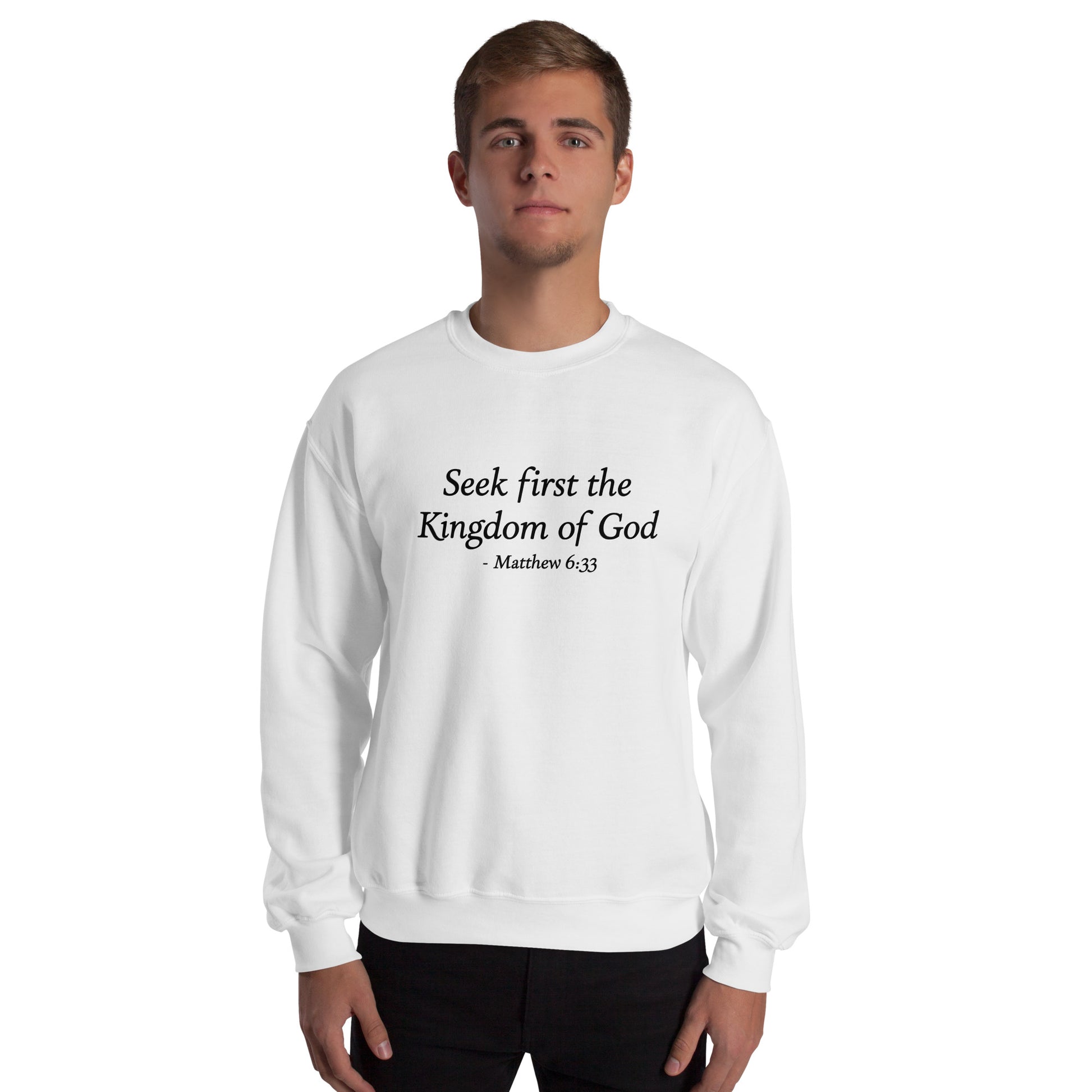 Seek First The Kingdom Of God, Matthew 6:33, Men's Bible verse Sweatshirt mockup