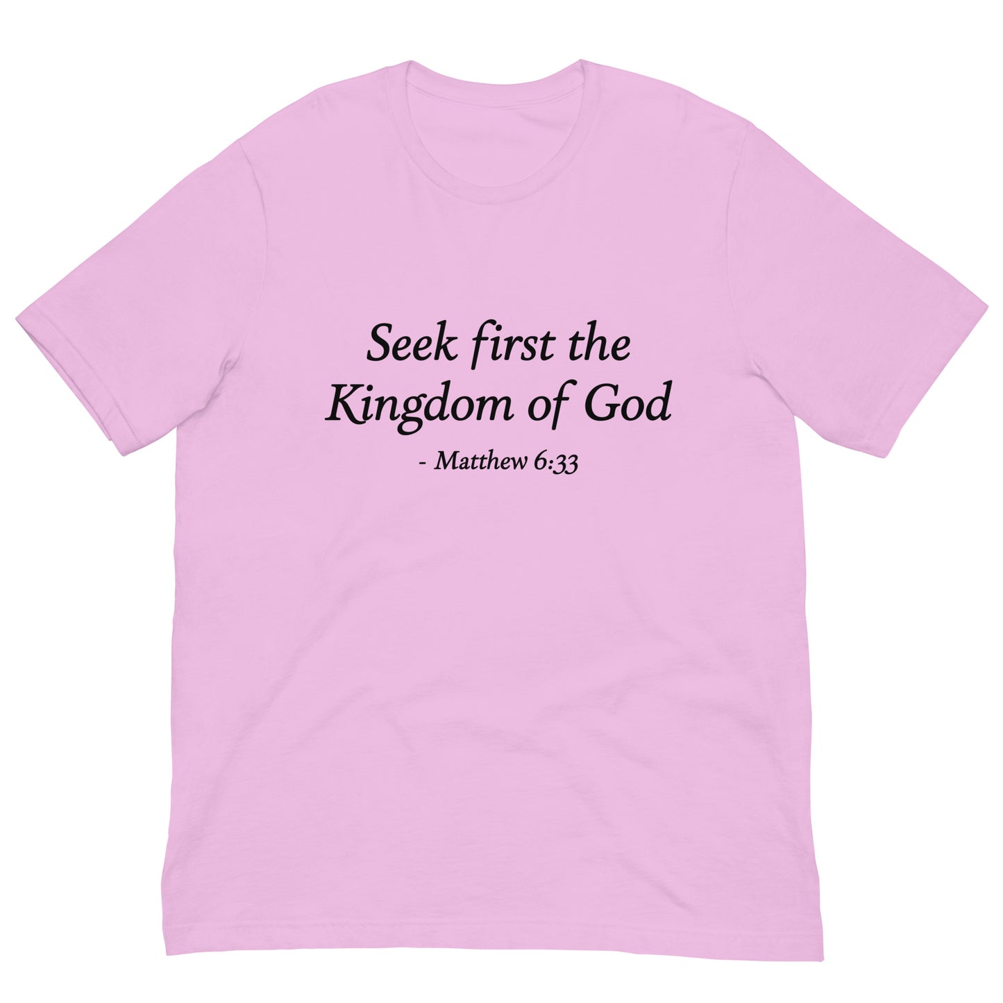 Lilac t-shirt with black text 'Seek first the Kingdom of God - Matthew 6:33'